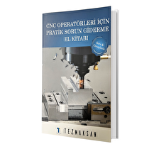 Cnc Operatörleri İçin Pratik Sorun Giderme El Kitabi