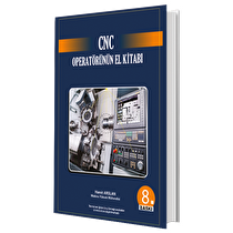 CNC Operatörünün El Kitabı (Kitap Ücretsizdir. Sadece Kargo Bedeli Yansıtılmıştır) 1